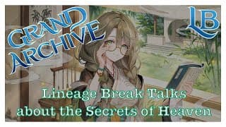 Uncovering The Secrets Of HVN - Lineage Break - A Grand Archive TCG Podcast