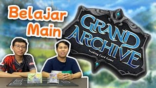 Yuk Belajar Main Grand Archive! ft. @RNRDplayground (Grand Archive TCG)