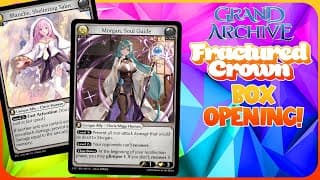 Fractured Crown Booster Box Opening - Grand Archive TCG