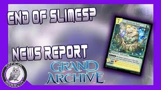 Grand Archive TCG - News Report - Week of 8/12