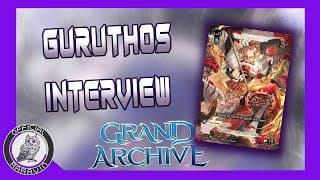 Interview with Ascent Chicago 5th Place Guruthos - Grand Archive TCG