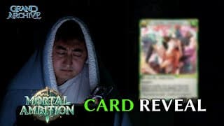 Seal The Past... | Grand Archive TCG Mortal Ambition Spoiler